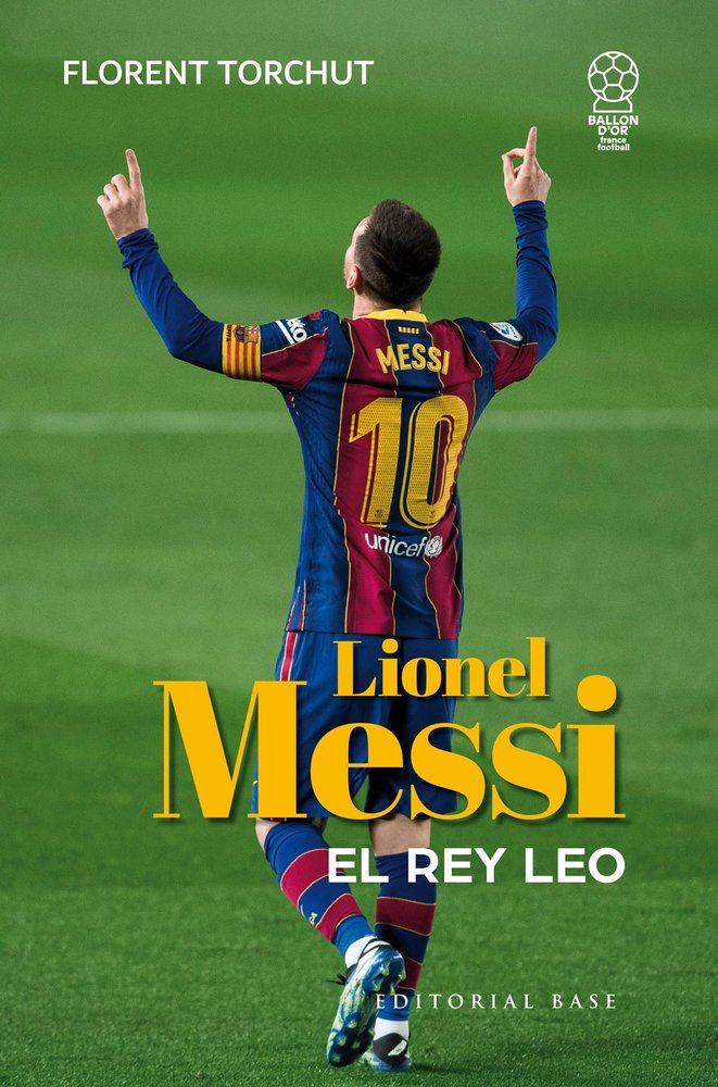 MESSI. EL REY LEO - Livriz Sell - Distribuidor de Libros