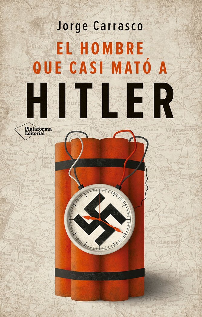EL HOMBRE QUE CASI MATO A HITLER - Livriz Sell - Distribuidor de Libros