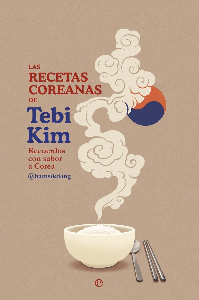 LAS RECETAS COREANAS DE TEBI KIM, , cocina