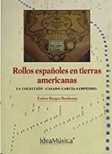 Rollos Españoles En Tierras Americanas