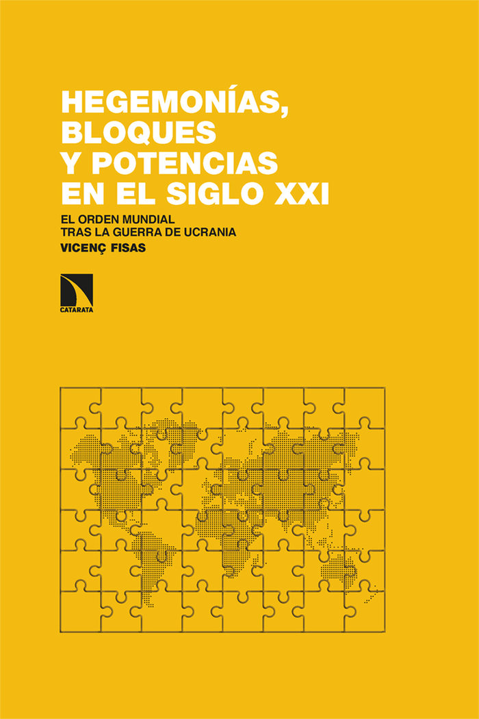 HEGEMONIAS, BLOQUES Y POTENCIAS EN EL SIGLO XXI – Cúspide
