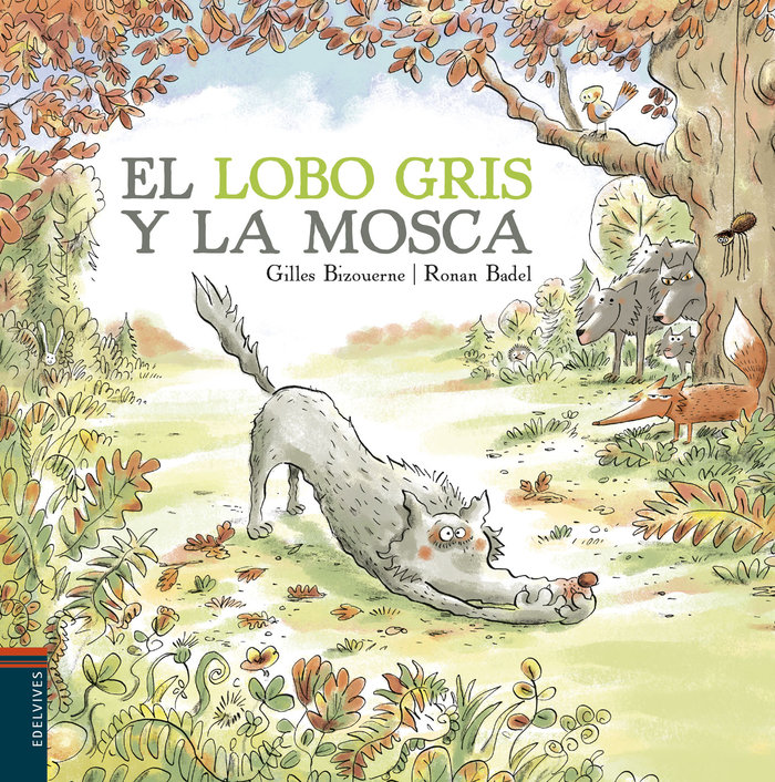 El lobo gris y la mosca - Livriz Sell - Distribuidor de Libros