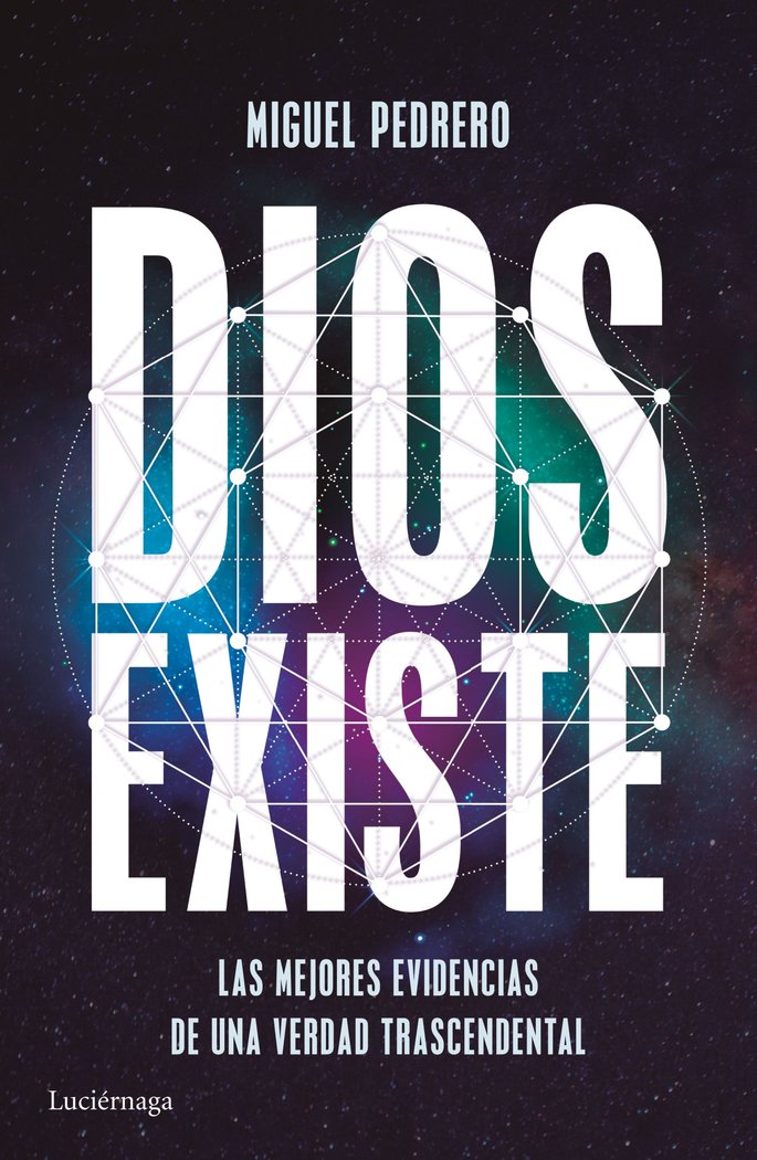 Dios Existe. Yo Me Lo Encontré – Libro Di Testimonianza Spirituale E Fede, Edizione In Spagnolo