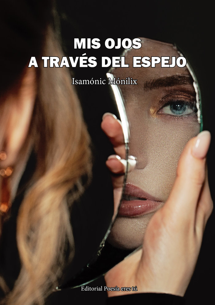MIS OJOS A TRAV S DEL ESPEJO – Cúspide