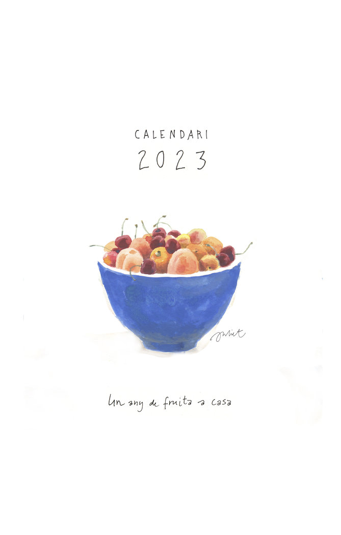 Calendari 2023 Un Any De Fruita A Casa