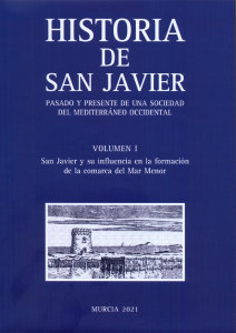 Historia De San Javier Pasado Y Presente De Una Sociedad De