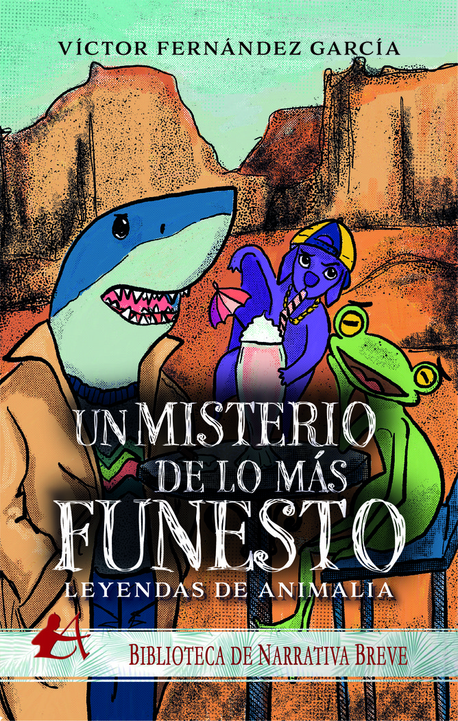 Leyendas de Animalia Un misterio de lo más Funesto - Livriz Sell ...