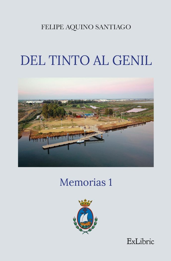 Del Tinto Al Genil. Memorias 1