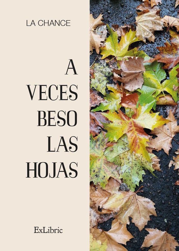 A Veces Beso Las Hojas