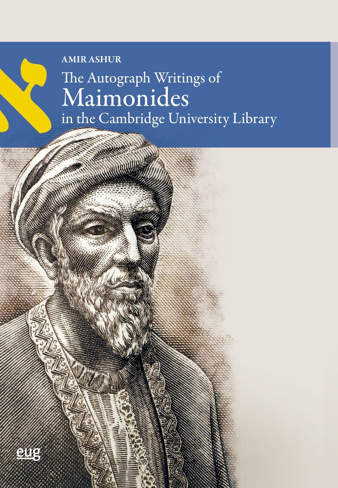 THE AUTOGRAPH WRITINGS OF MAIMONIDES IN THE CAMBRIDGE UNIVERSITY ...