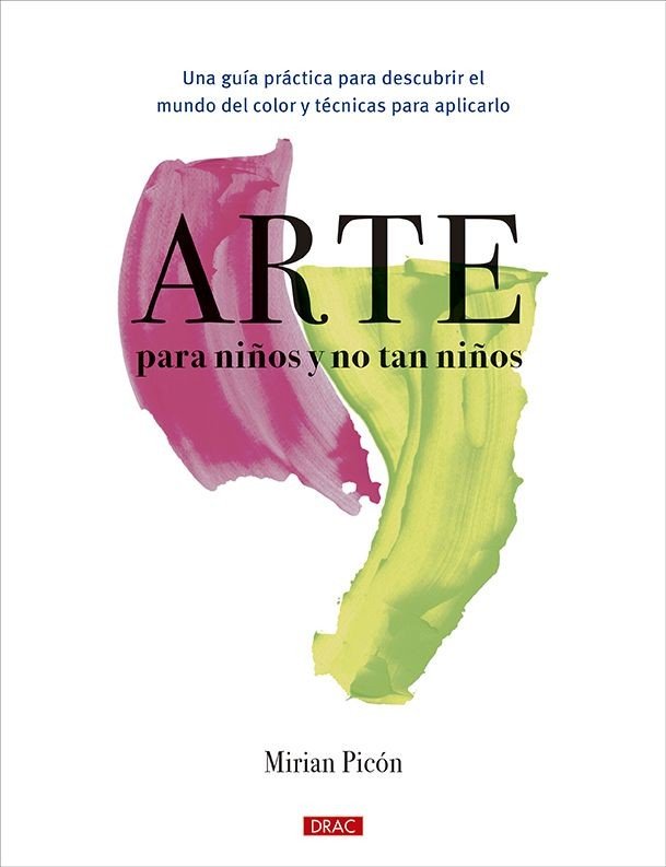 ARTE PARA NI?S Y NO TAN NI?S, , arte / manualidades