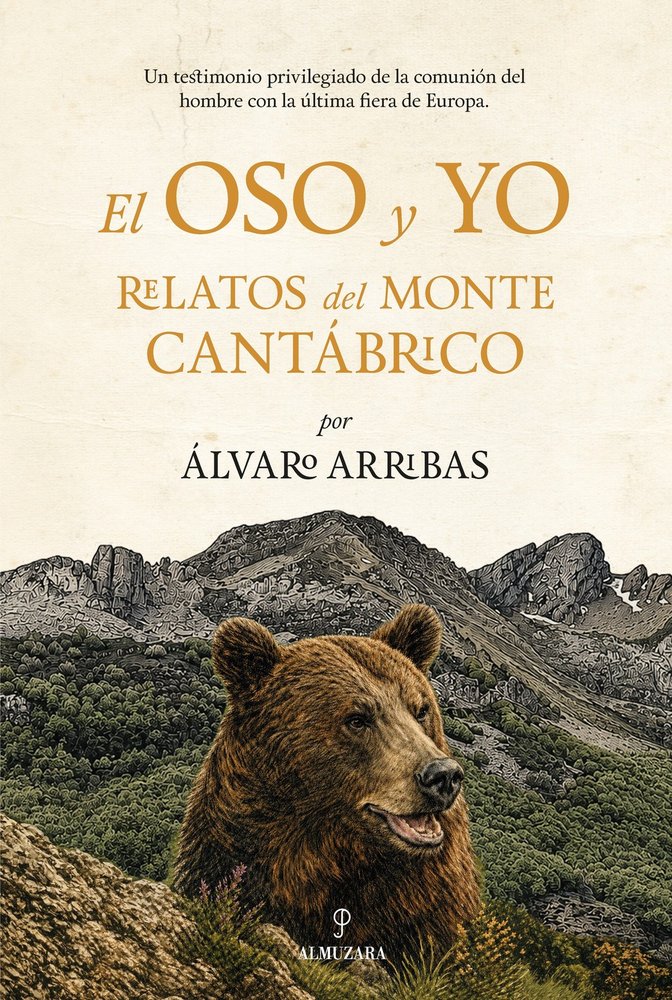 EL OSO Y YO, , geografía / literatura / zoología