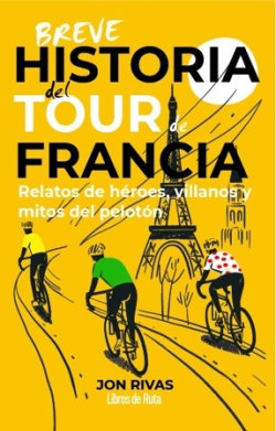 BREVE HISTORIA DEL TOUR DE FRANCIA, , deporte